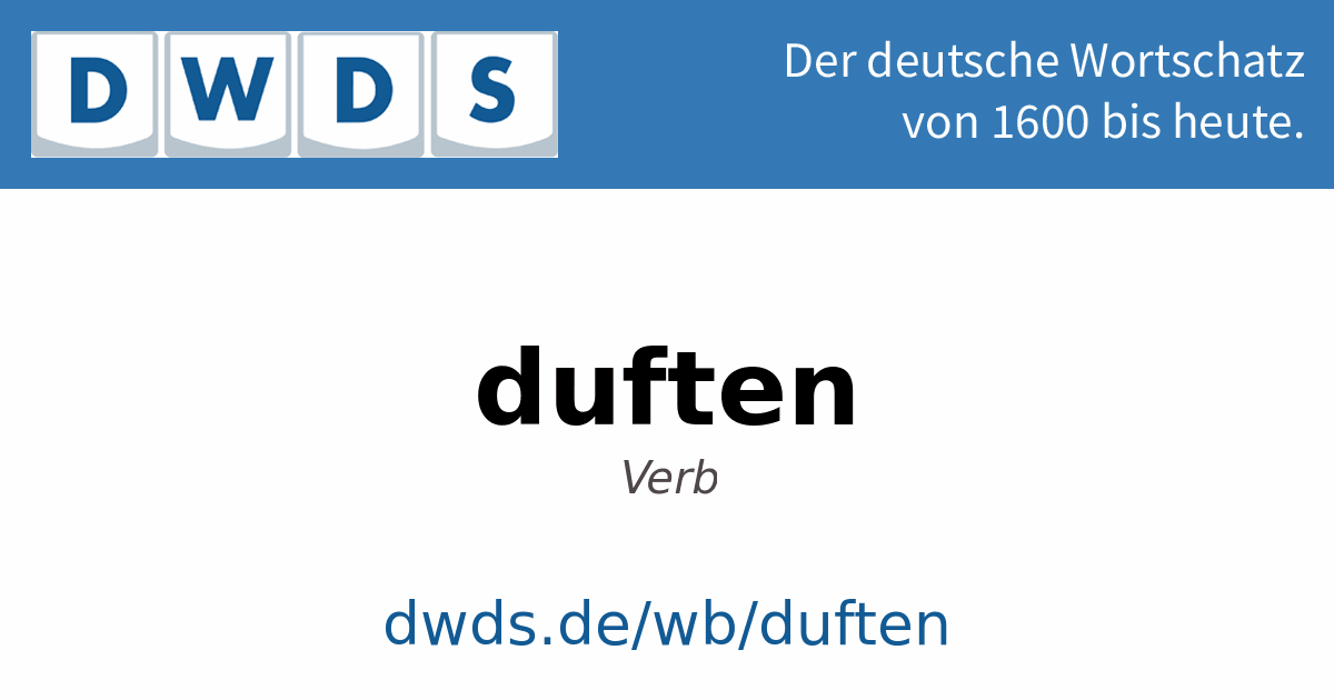 duften – Schreibung, Definition, Bedeutung, Etymologie, Synonyme, Beispiele